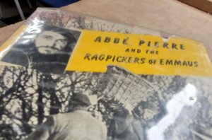 Abbé Pierre and The Rag Pickers of Emmaus
