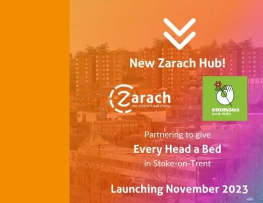 We’re delighted to partner with children’s bed charity Zarach to launch a new hub supporting vulnerable families