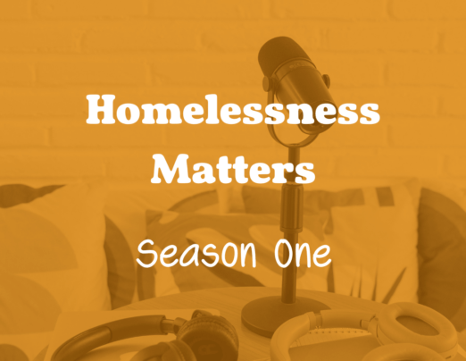 Homelessness Matters, Season One